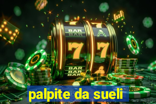 palpite da sueli